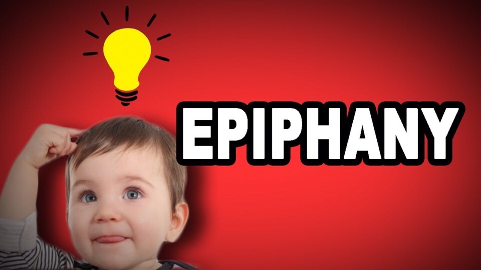 English Vocabulary Epiphany Meaning A moment of sudden and great