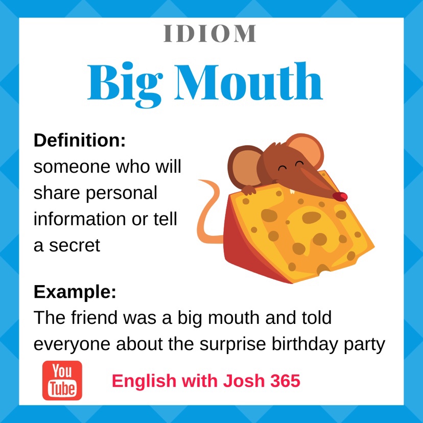 english-expression-big-mouth-is-someone-who-will-share-personal