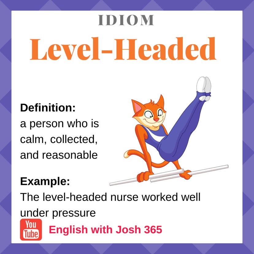 🇺🇸English Expression ⚖️Level-headed is a person who is calm, collected ...