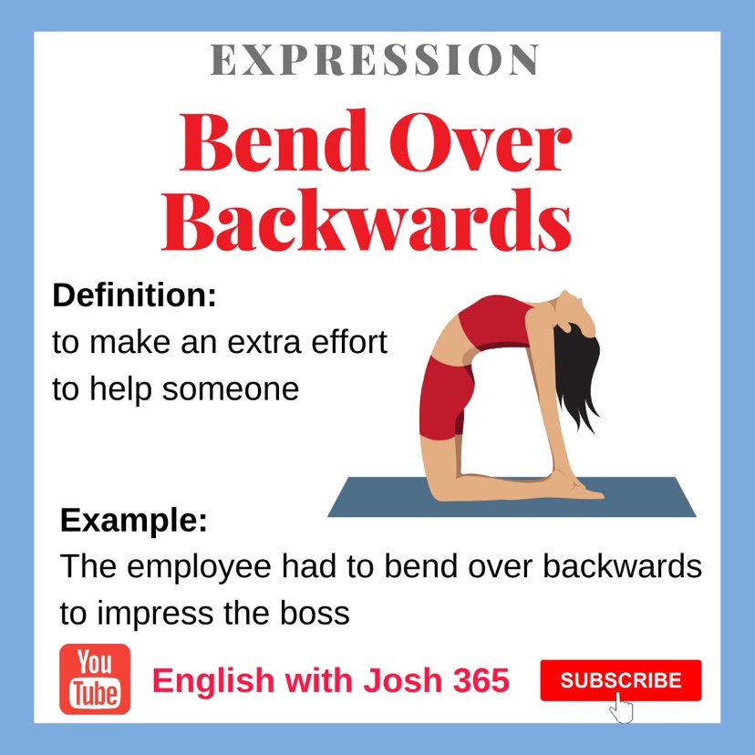 🇺🇸English Expression 🧘‍♀️Bend over backwards means to make an extra