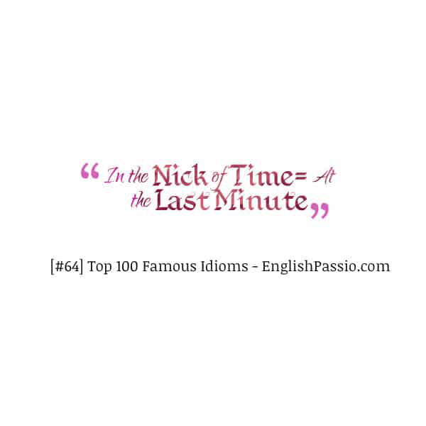 idiom-in-the-nick-of-time-this-is-a-useful-idiom-that-means-at